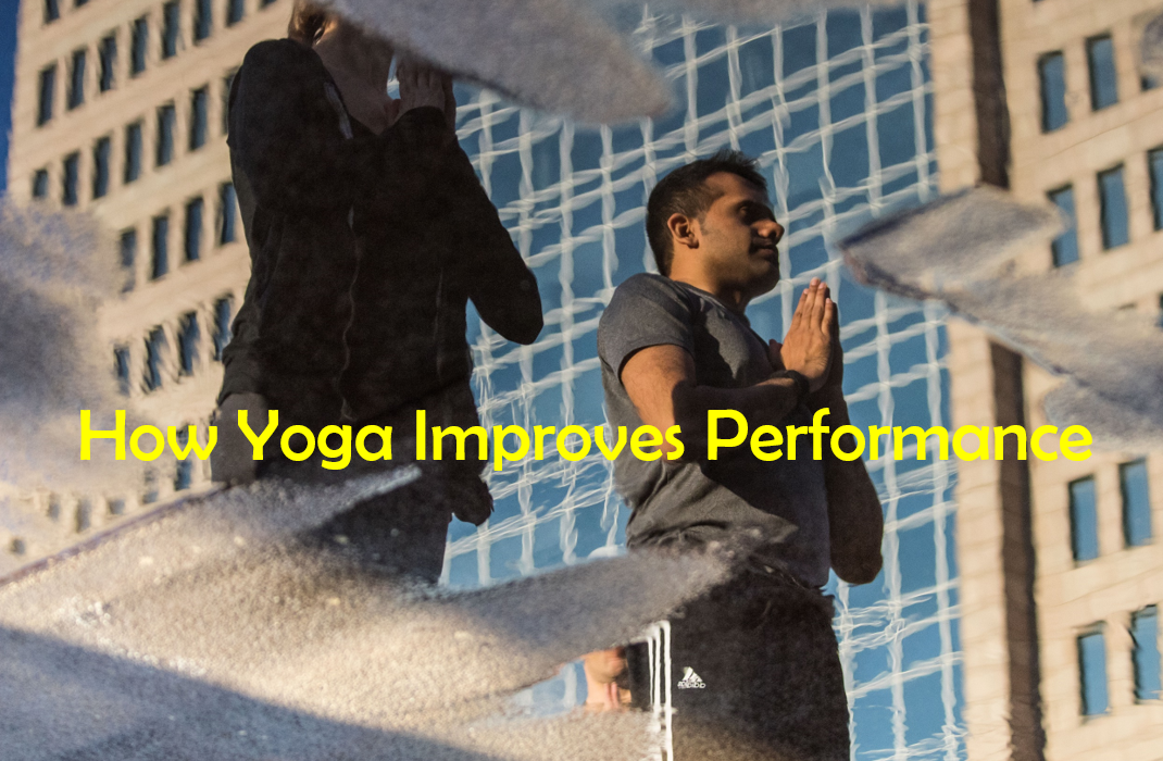 How Yoga Improves Performance